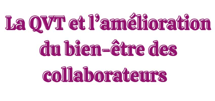 améliorer le bien-être de vos collaborateurs