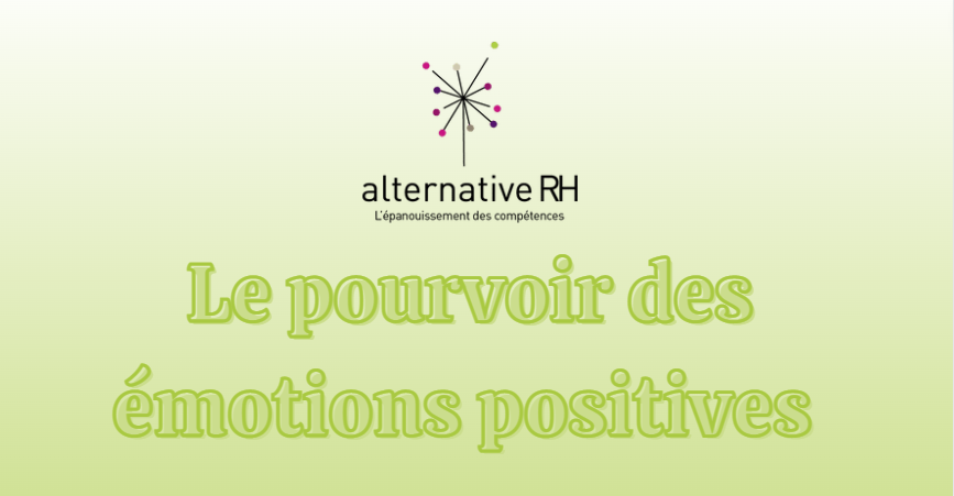 Le pouvoir des émotions positives 